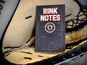 Rink Notes Journal